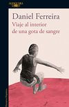 Viaje al interior de una gota de sangre (Spanish Edition)