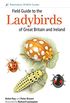 Field Guide to the Ladybirds of Great Britain and Ireland (Bloomsbury Wildlife Guides) (English Edition)
