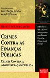Crimes Contra as Finanas Pblicas. Crimes Contra a Administrao Pblica