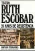 Teatro Ruth Escobar. 20 Anos De Resistncia