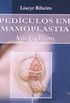 Pedculos Em Mamoplastia. Atlas E Texto
