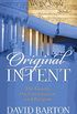 Original Intent: The Courts, the Constitution, & Religion