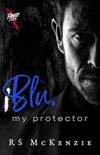Blu, My Protector