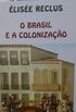 O Brasil e a Colonizao
