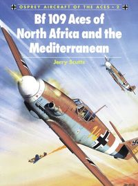 Bf 109 Aces of North Africa and the Mediterranean (Aircraft of the Aces Book 2) (English Edition)