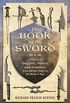 The Book of the Sword: A History of Daggers, Sabers, and Scimitars from Ancient Times to the Modern Day (English Edition)