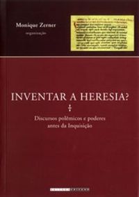 Inventar a heresia?