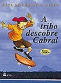 A tribo descobre Cabral