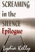 Screaming in the Silence Epilogue