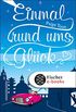 Einmal rund ums Glck: Roman (German Edition)