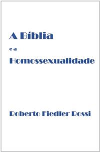 A Bblia e a Homossexualidade