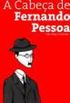 A Cabea de Fernando Pessoa