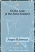 On the Logic of the Social Sciences (English Edition)