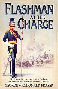 Flashman at the Charge (The Flashman Papers, Book 7) (English Edition)