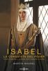 Isabel, la conquista del poder: Todos conocen a la reina, pero ninguno a Isabel (Spanish Edition)