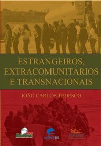 Estrangeiros, Extracomunitrios e Transnacionais