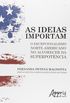 As Ideias Importam. O Excepcionalismo Norte-Americano no Alvorecer da Superpotncia