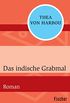 Das indische Grabmal: Roman (German Edition)