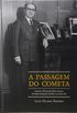 A Passagem do Cometa. Severino Pereira da Silva, Pioneiro da Industrializao Brasileira do Sculo XX