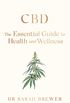 CBD: The Essential Guide to Health and Wellness (English Edition)