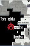 Teoria Poltica Anarquista e Libertria