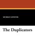 The Duplicators
