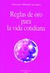Reglas de oro para la vida cotidiana (Spanish Edition)