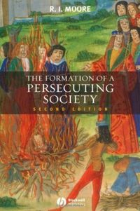 The formation of a persecuting society