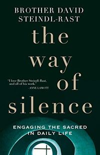The Way of Silence: Engaging the Sacred in Daily Life (English Edition)