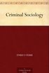 Criminal Sociology (English Edition)