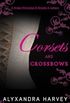 Corsets and Crossbows 
