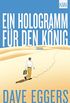 Ein Hologramm fr den Knig: Roman (German Edition)