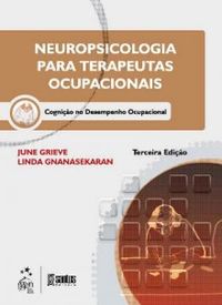 Neuropsicologia para Terapeutas Ocupacionais