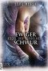 Engel der Dunkelheit - Ewiger Schwur (Engel-der-Dunkelheit-Reihe 1) (German Edition)