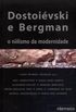 Dostoivski e Bergman