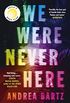 We Were Never Here: A Novel (English Edition)
