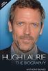 Hugh Laurie - The Biography