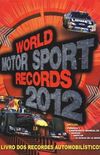 World Motor Sport Records 2012