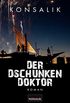 Der Dschunkendoktor: Roman (German Edition)