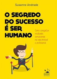 O segredo do sucesso  ser humano
