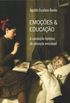 Emoes e Educao: a Construo Histrica da Educao Emocional.