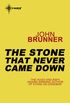 The Stone That Never Came Down (English Edition)