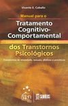 Manual para o Tratamento Cognitivo Comportamental dos Transtornos Psicolgicos