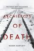 Architects of Death: The Family Who Engineered the Holocaust (English Edition)