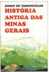 Histria Antiga das Minas Gerais