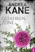 Gefahrenzone (Romantic Suspense der Bestseller-Autorin Andrea Kane 5) (German Edition)