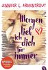 Morgen lieb ich dich fr immer: Der Spiegel-Bestseller erstmals im Taschenbuch (German Edition)
