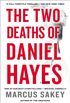 The Two Deaths of Daniel Hayes: A Thriller (English Edition)