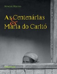 As Centenrias & Maria do Carit