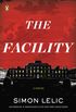 The Facility: A Novel (English Edition)